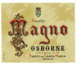 Etiqueta antigua de Osborne: Brandy Magno, Osborne, Casa Fundada en 1772, Puerto de Santa María. 